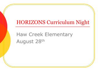 HORIZONS Curriculum Night