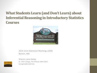 2014 Joint Statistical Meetings (JSM) Boston, MA Sharon Lane-Getaz