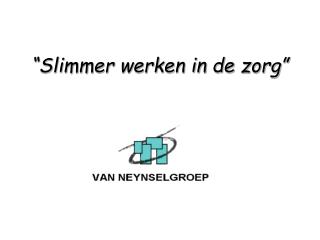 “Slimmer werken in de zorg”