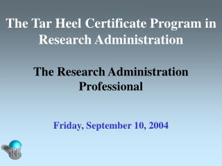 The Tar Heel Certificate Program in Research Administration