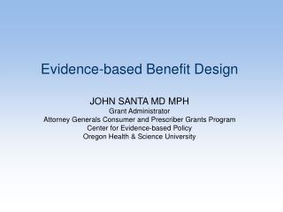 Evidence-based Benefit Design