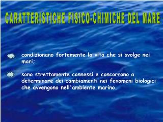 CARATTERISTICHE FISICO-CHIMICHE DEL MARE