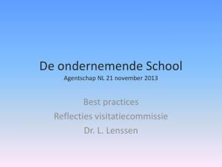 De ondernemende School Agentschap NL 21 november 2013