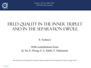 FIELD QUALITY IN THE INNER TRIPLET AND IN THE SEPARATION DIPOLE