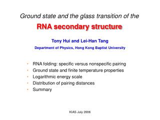 Ground state and the glass transition of the RNA secondary structure