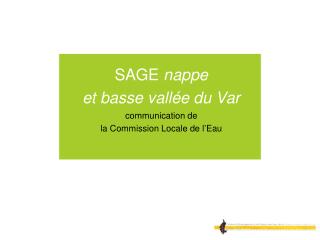 SAGE nappe et basse vallée du Var communication de la Commission Locale de l’Eau