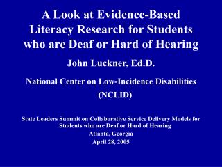 A Look at Evidence-Based Literacy Research for Students who are Deaf or Hard of Hearing