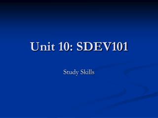 Unit 10: SDEV101