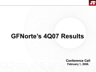 GFNorte’s 4Q07 Results