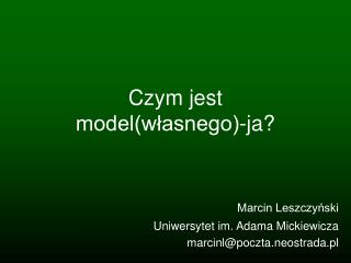 Czym jest model(własnego)-ja?