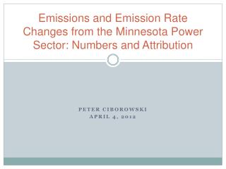 Emissions and Emission Rate Changes from the Minnesota Power Sector: Numbers and Attribution