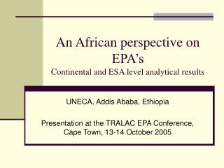 An African perspective on EPA’s Continental and ESA level analytical results