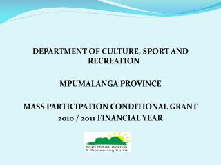 DEPARTMENT OF CULTURE, SPORT AND RECREATION MPUMALANGA PROVINCE