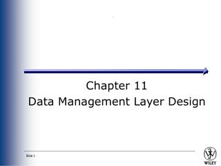 Chapter 11 Data Management Layer Design