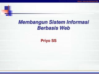 Membangun Sistem Informasi Berbasis Web