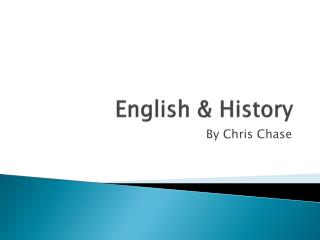 English &amp; History