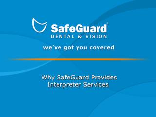 Why SafeGuard Provides Interpreter Services