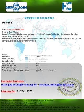 Simpósio de hanseníase Inscrição Data: 17 de outubro de 2014 Horário: 8 as 17horas