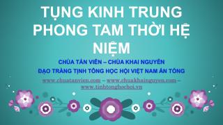 TỤNG KINH TRUNG PHONG TAM THỜI HỆ NIỆM