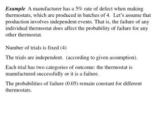 # Successes 	Arrangements		Probability 	4		1		 	 (0.95) 4 = 0.8415
