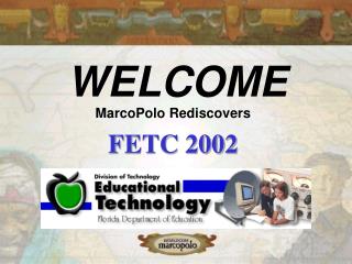 MarcoPolo Rediscovers FETC 2002