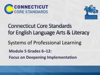 Connecticut Core Standards for English Language Arts &amp; Literacy