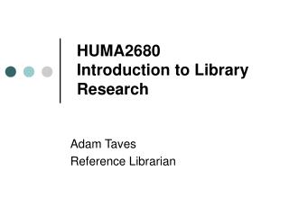 HUMA2680 Introduction to Library Research