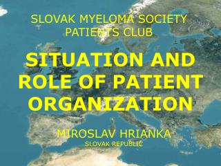 SLOV AK MYEL O M A S OCIETY PATIENT S CLUB