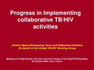 Progress in Implementing collaborative TB/HIV activities