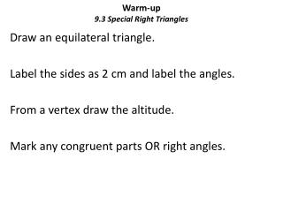 Warm-up 9.3 Special Right Triangles