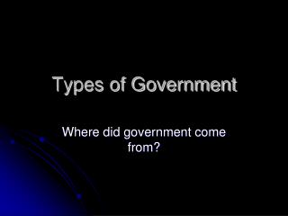 Types of Government