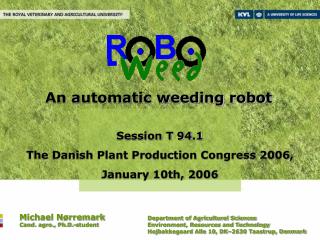 An automatic weeding robot