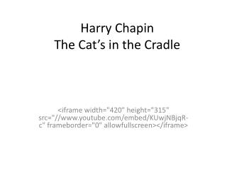 Harry Chapin The Cat’s in the Cradle