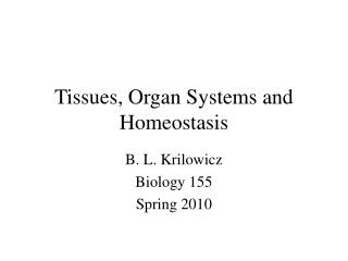 Tissues, Organ Systems and Homeostasis