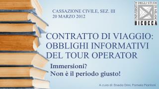 CONTRATTO DI VIAGGIO: OBBLIGHI INFORMATIVI DEL TOUR OPERATOR