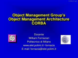 Object Management Group’s Object Management Architecture CORBA