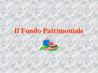 Il Fondo Patrimoniale