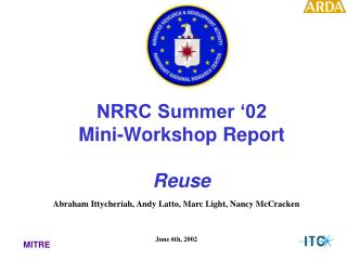 NRRC Summer ‘02 Mini-Workshop Report Reuse
