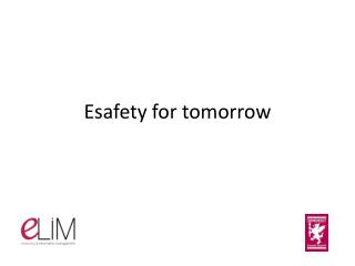 Esafety for tomorrow