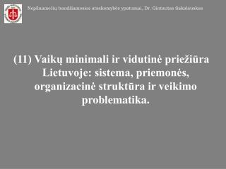 Nepilnamečių baudžiamosios atsakomybės ypatumai, Dr. Gintautas Sakalauskas