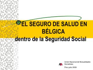 EL SEGURO DE SALUD EN BÉLGICA dentro de la Seguridad Social