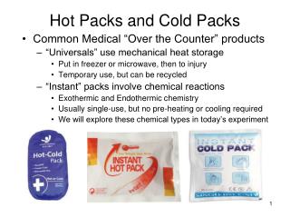 Hot Packs and Cold Packs