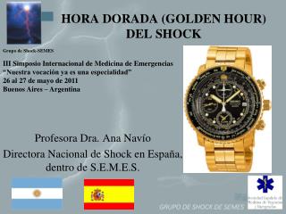 HORA DORADA (GOLDEN HOUR) DEL SHOCK