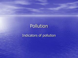 Pollution