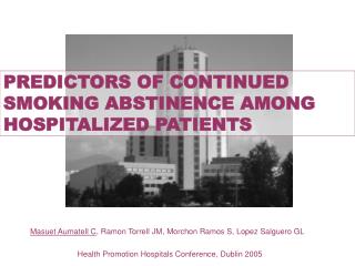 PREDICTORS OF CONTINUED SMOKING ABSTINENCE AMONG HOSPITALIZED PATIENTS