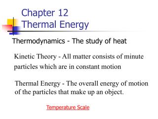 Chapter 12 Thermal Energy