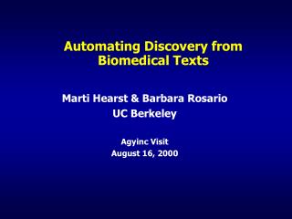 Automating Discovery from Biomedical Texts