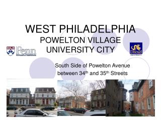 WEST PHILADELPHIA POWELTON VILLAGE UNIVERSITY CITY