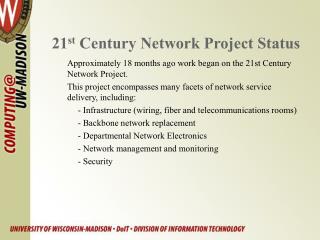 21 st Century Network Project Status