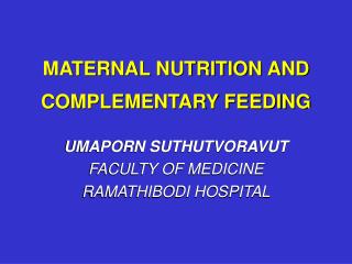 MATERNAL NUTRITION AND COMPLEMENTARY FEEDING